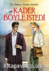 Ve Kader Böyle İstedi