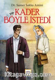 Ve Kader Böyle İstedi