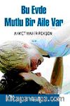 Bu Evde Mutlu Bir Aile Var