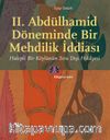 II. Abdülhamid Döneminde Bir Mehdilik İddiası & Halepli Bir Köylünün Sıra Dışı Hikayesi