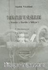 Tarikatler ve Silsileleri (Tomar-ı Turuk-ı'Aliyye) Melamiyye/Kadiriyye/Halvetiyye/Sofi ve Tasavvuf