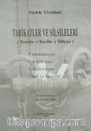 Tarikatler ve Silsileleri (Tomar-ı Turuk-ı'Aliyye) Melamiyye/Kadiriyye/Halvetiyye/Sofi ve Tasavvuf