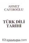 Türk Dili Tarihi I-II