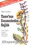 Tanrı'nın Eczanesinden Sağlık