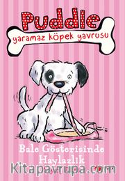 Bale Gösterisinde Haylazlık / Puddle Yaramaz Köpek Yavrusu 3