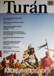 Turan İlim Fikir ve Medeniyet Dergisi / Sayı 23 / 2014