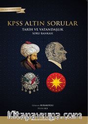 KPSS Altın Sorular Tarih ve Vatandaşlık Soru Bankası
