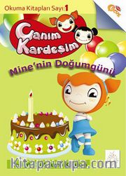 Canım Kardeşim Okuma Kitabı 1 / Mine'nin Doğumgünü