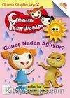 Canım Kardeşim Okuma Kitabı 2 / Güneş Neden Ağlıyor?