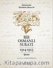 Bir Osmanlı Subayı İstanbul'dan Çanakkale Savaşı'na Günlük 1914-1915
