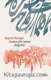 İnsana Yön Veren Değerler