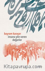 İnsana Yön Veren Değerler