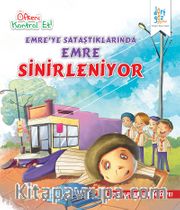 Emre'ye Sataştıklarında Sinirleniyor / Öfkeni Kontrol Et