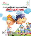 Erdem Değişmeye Zorlandığında Sinirleniyor / Öfkeni Kontrol Et