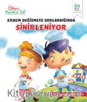 Erdem Değişmeye Zorlandığında Sinirleniyor / Öfkeni Kontrol Et