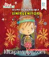 Selma Yalnız Kalınca Sinirleniyor / Öfkeni Kontrol Et