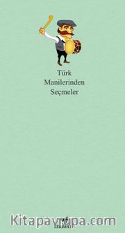 Türk Manilerinden Seçmeler