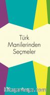 Türk Manilerinden Seçmeler