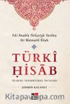 Türki Hisab & Eski Anadolu Türkçesiyle Yazılmış Bir Matematik Kitabı
