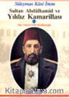 Sultan Abdülhamid ve Yıldız Kamarillası 2