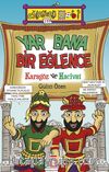 Yar Bana Bir Eğlence & Karagöz ve Hacivat