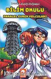 Bilim Okulu Paralel Evren Yolcuları