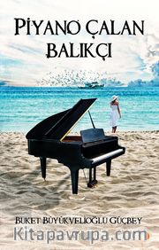 Piyano Çalan Balıkçı