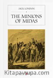 The Minions of Midas