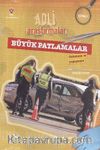 Adli Araştırmalar / Büyük Patlamalar