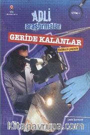 Adli Araştırmalar / Geride Kalanlar