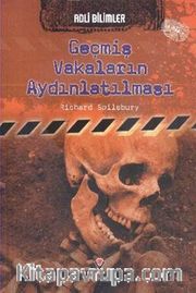 Adli Bilimler / Geçmiş Vakaların Aydınlatılması