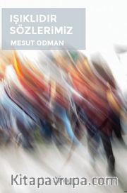 Işıklıdır Sözlerimiz