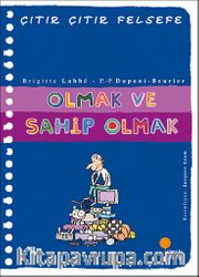Olmak ve Sahip Olmak  Çıtır Çıtır Felsefe (27. Kitap)