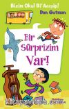 Bizim Okul Bi Acayip! / Bir Süprizim Var!