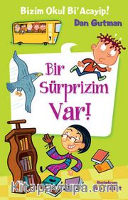 Bizim Okul Bi Acayip! / Bir Süprizim Var!