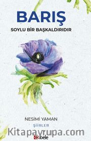 Barış Soylu Bir Başkaldırıdır