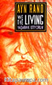 We The Living Yaşamak İstiyorum