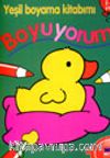 Yeşil Boyama Kitabımı Boyuyorum (2-4Yaş)