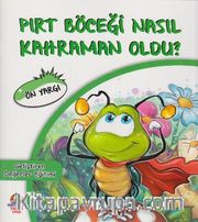 Pırt Böceği Nasıl Kahraman Oldu? / Ön Yargı