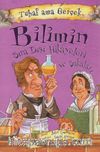 Bilimin Sıra Dışı Hikayeleri ve Şakaları / Tuhaf Ama Gerçek