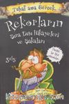 Rekorların Sıra Dışı Hikayeleri ve Şakaları / Tuhaf Ama Gerçek