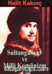 Sultan Galiyev ve Milli Komünizm