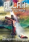Allah Taraf Tutmaz