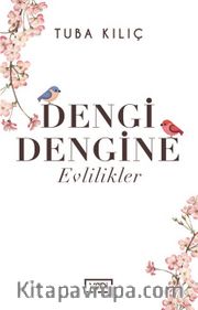 Dengi Dengine Evlilikler