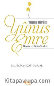 Yunus Emre Hayatı ve Bütün Şiirleri