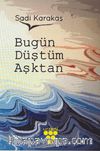 Bugün Düştüm Aşktan