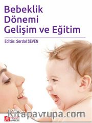 Bebeklik Dönemi Gelişim ve Eğitim