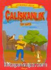 Çalışkanlık Tom Sawyer