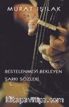 Bestelenmeyi Bekleyen Şarkı Sözleri