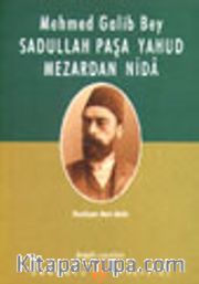 Sadullah Paşa Yahud Mezardan Nida